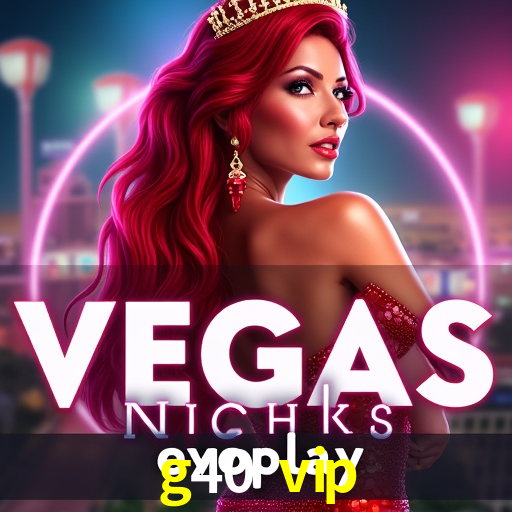 Game Providers g40 vip